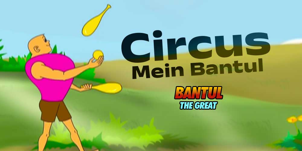 Circus Mein Bantul